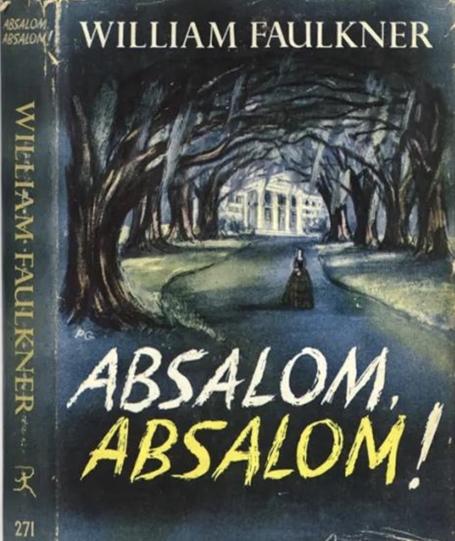 Absalom, Absalom! by William Faulkner