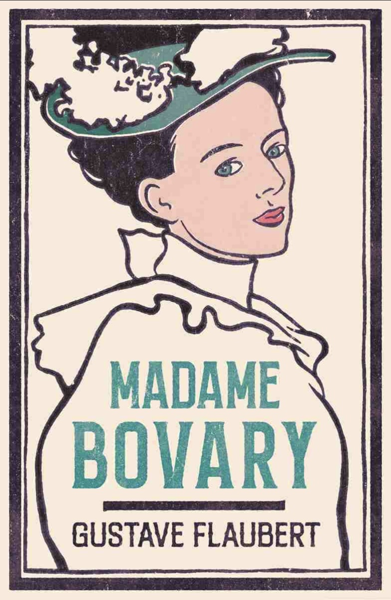 Madame Bovary by Gustave Flaubert
